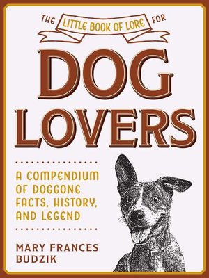 cover image of The Little Book of Lore for Dog Lovers